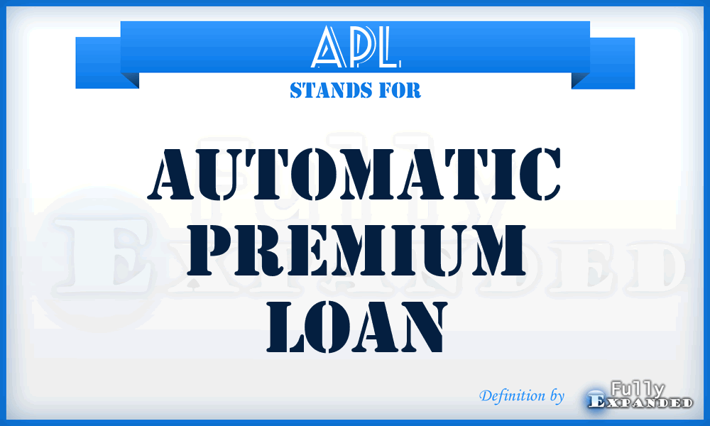 APL - Automatic Premium Loan