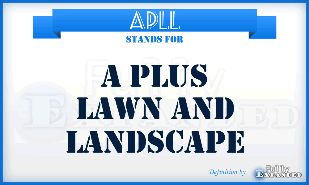 APLL - A Plus Lawn and Landscape