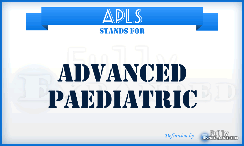 APLS - Advanced Paediatric