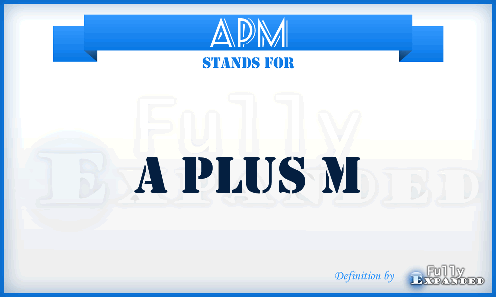 APM - A Plus M