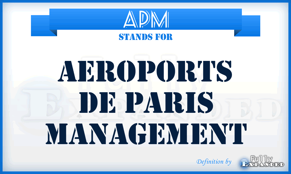 APM - Aeroports de Paris Management