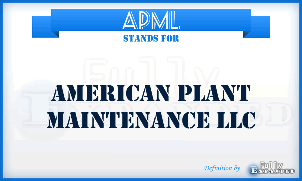 APML - American Plant Maintenance LLC