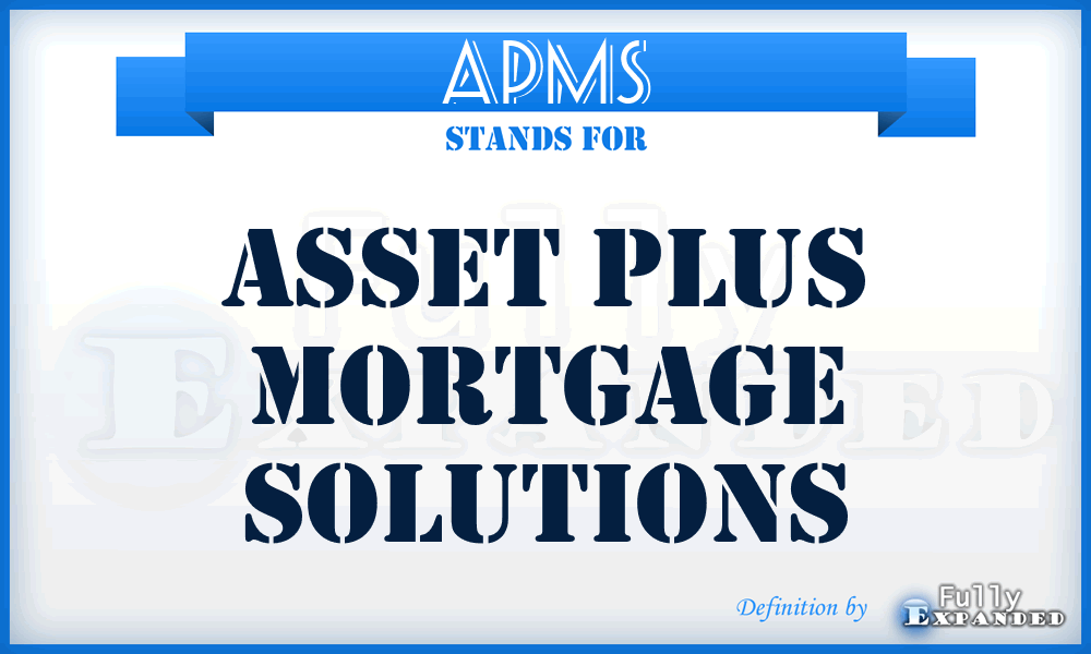 APMS - Asset Plus Mortgage Solutions