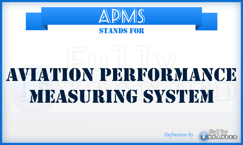APMS - Aviation Performance Measuring System