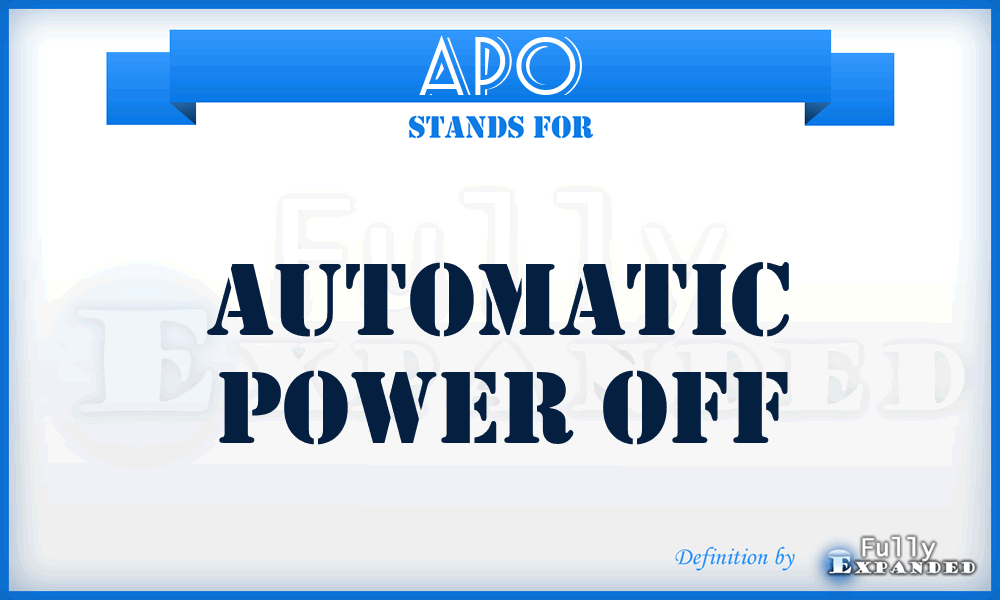 APO - Automatic Power Off