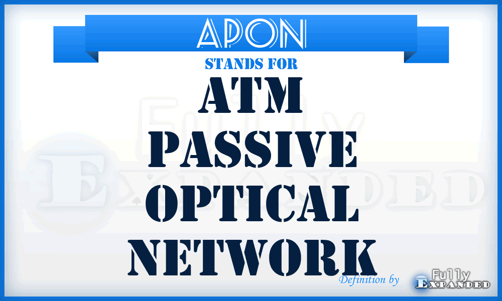 APON - Atm Passive Optical Network