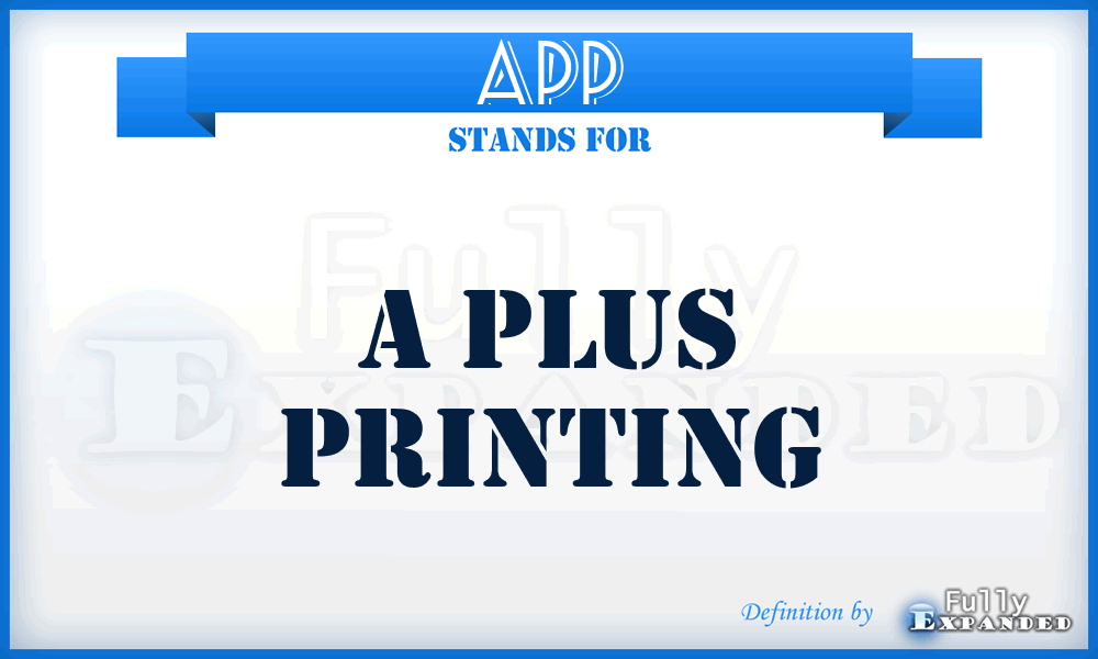 APP - A Plus Printing