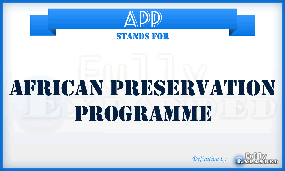 APP - African Preservation Programme