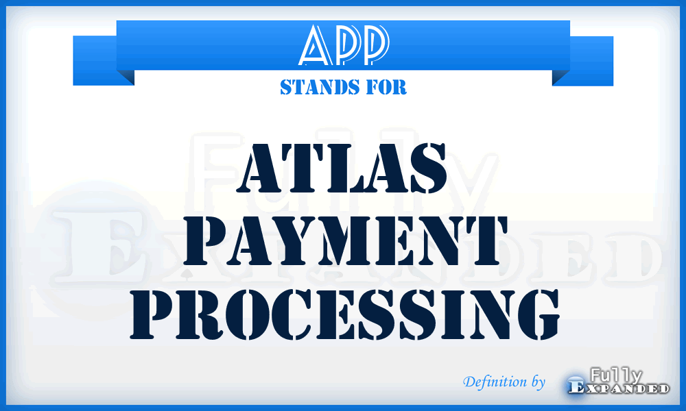 APP - Atlas Payment Processing