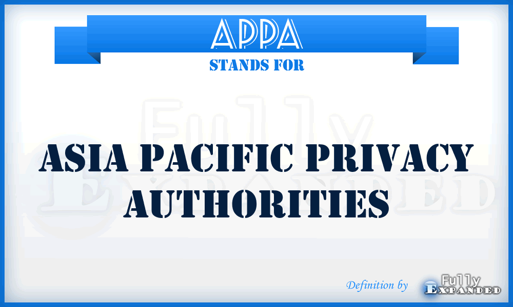 APPA - Asia Pacific Privacy Authorities