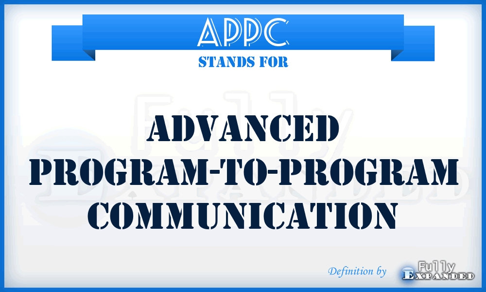 APPC - Advanced Program-to-Program Communication