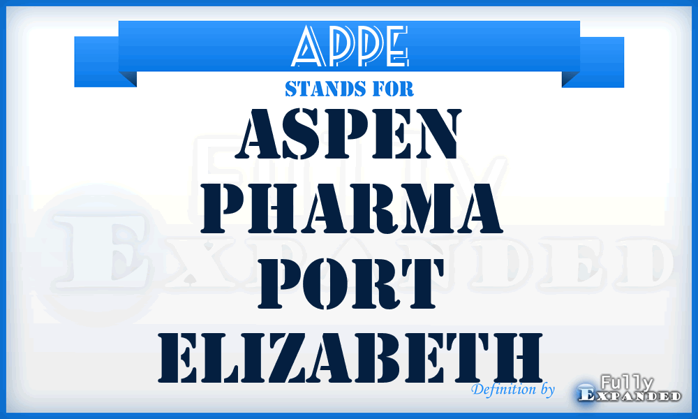 APPE - Aspen Pharma Port Elizabeth