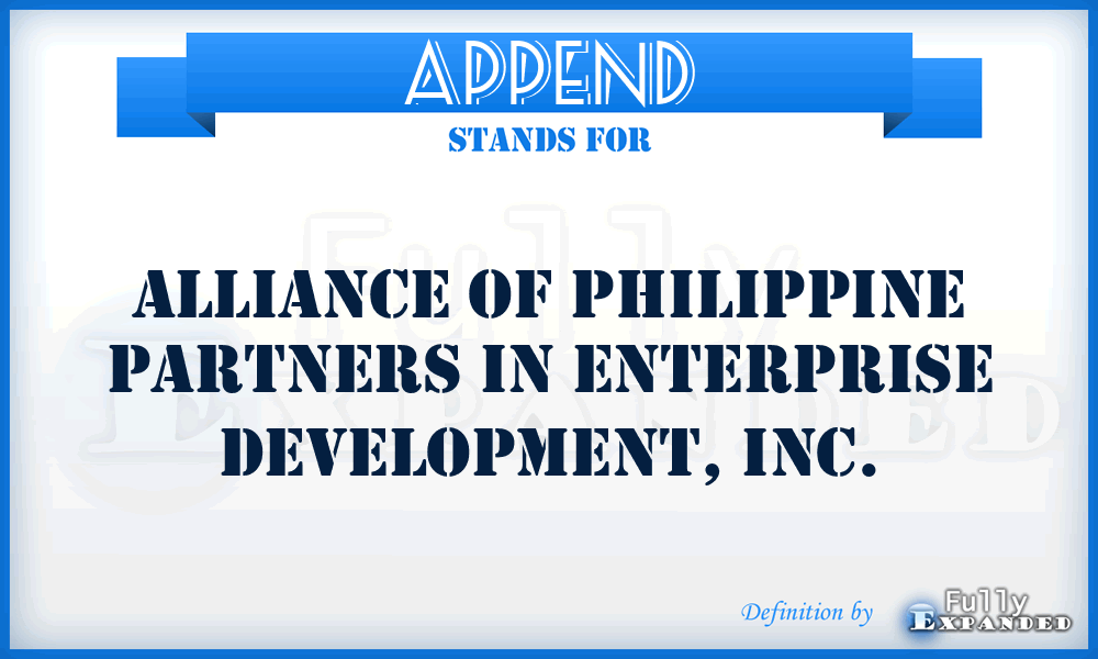 APPEND - Alliance of Philippine Partners in Enterprise Development, Inc.