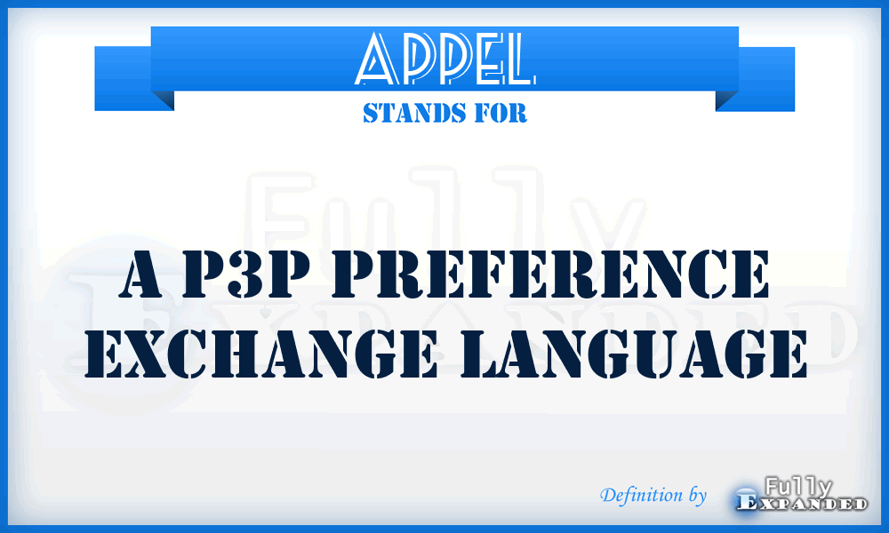 APPEL - A P3P Preference Exchange Language