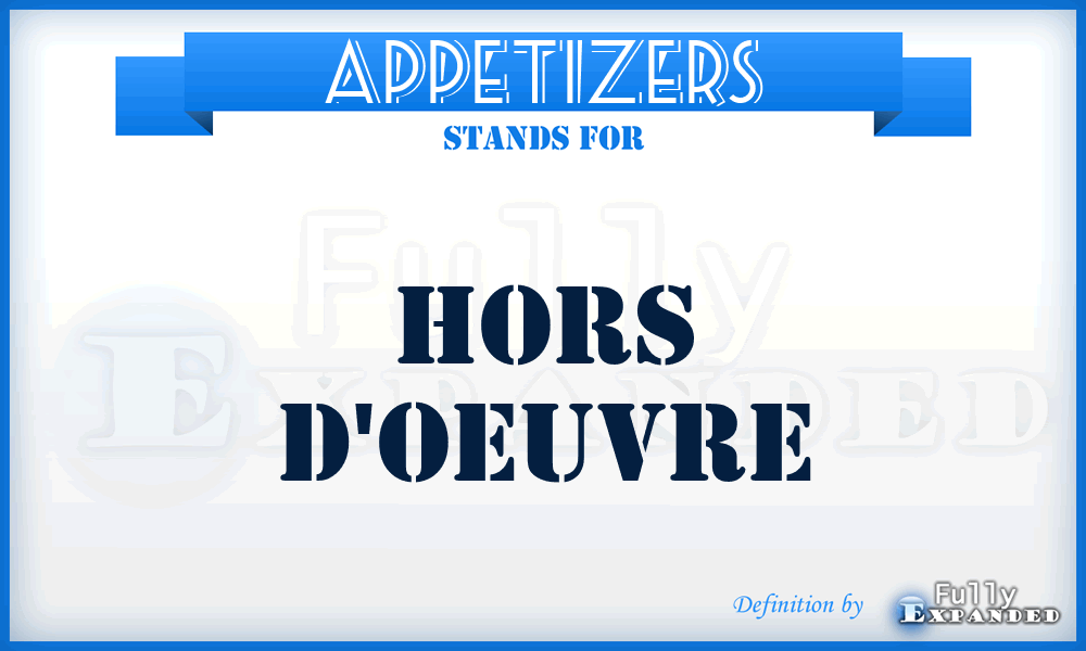 APPETIZERS - Hors d'oeuvre