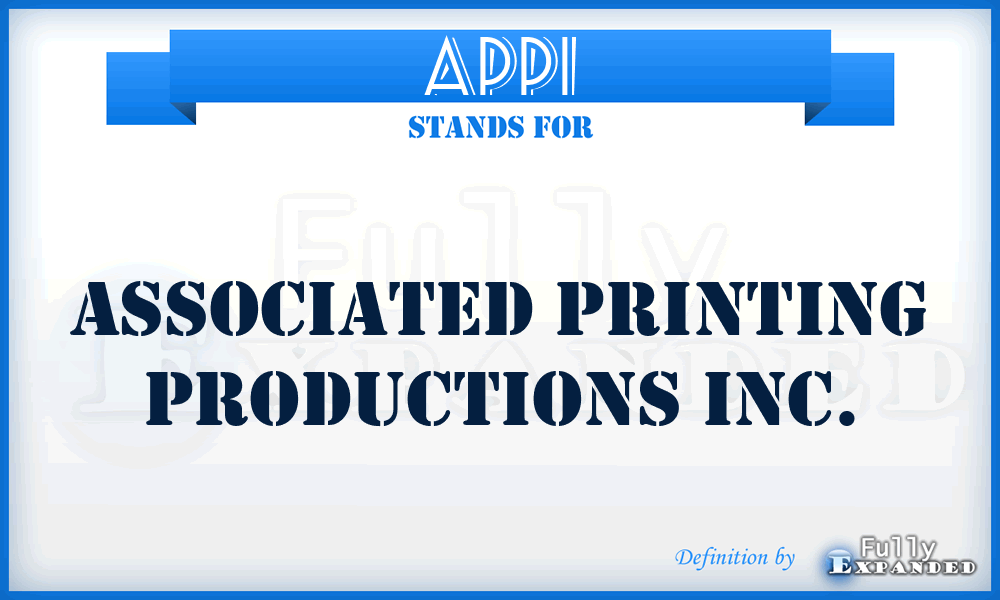 APPI - Associated Printing Productions Inc.