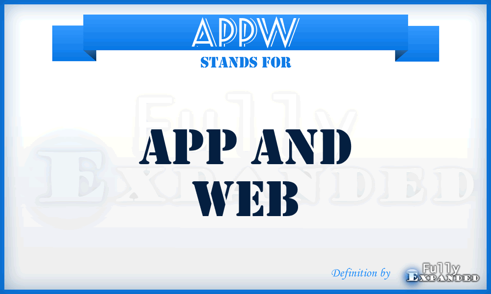 APPW - APP and Web