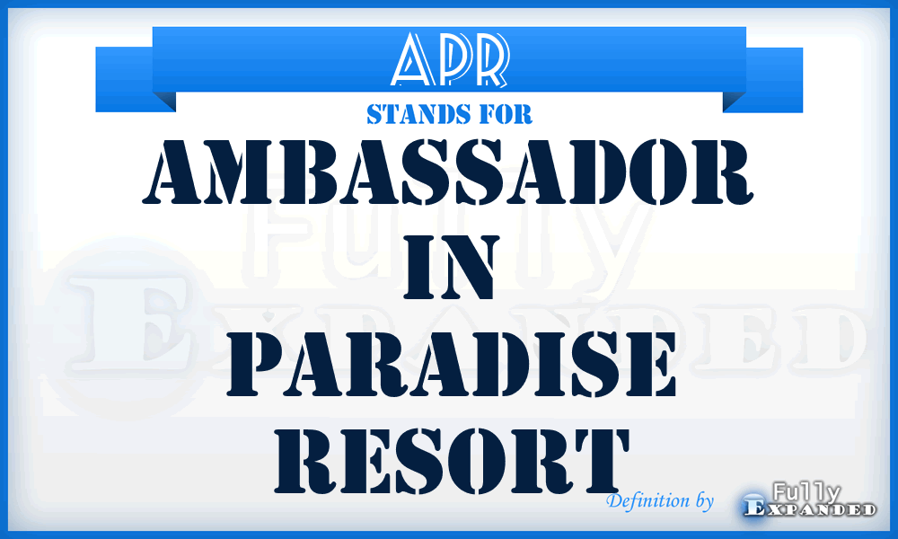 APR - Ambassador in Paradise Resort