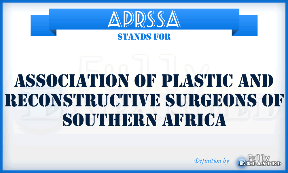 APRSSA - Association of Plastic and Reconstructive Surgeons of Southern Africa