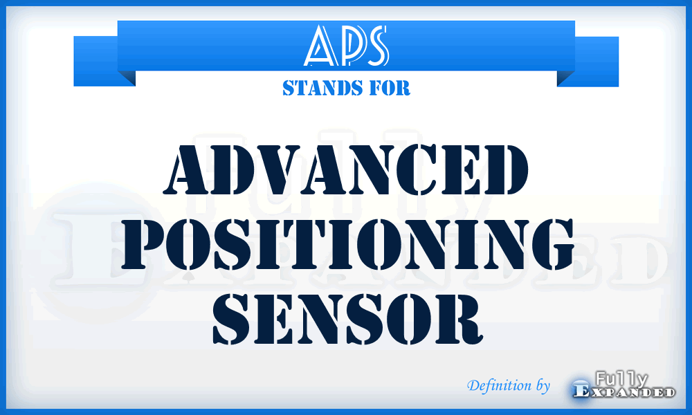APS - Advanced Positioning Sensor