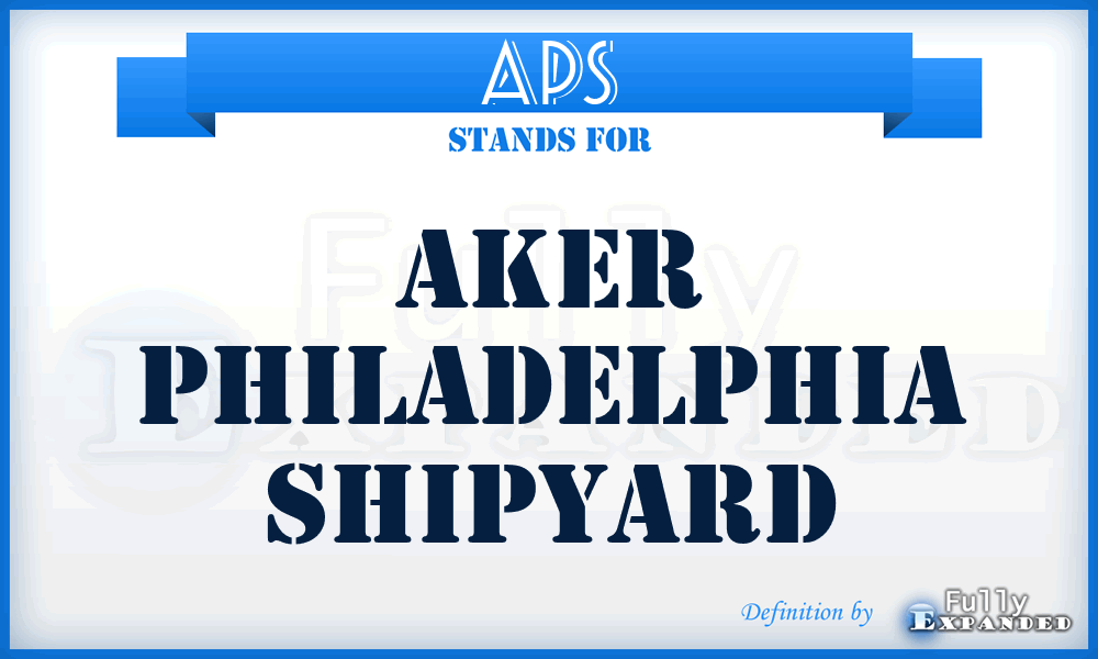 APS - Aker Philadelphia Shipyard