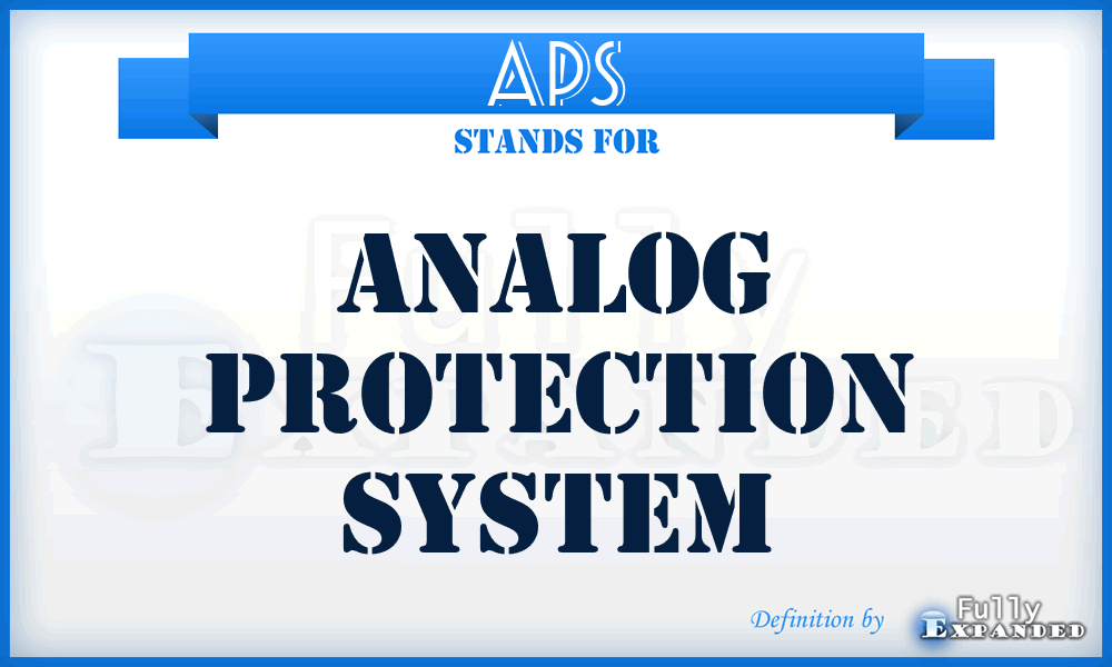 APS - Analog Protection System