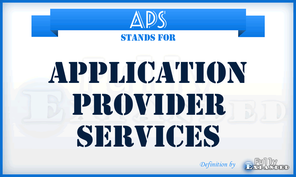 APS - Application Provider Services