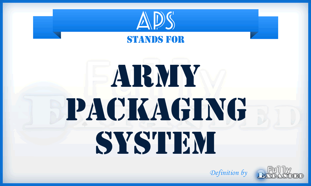 APS - Army Packaging System