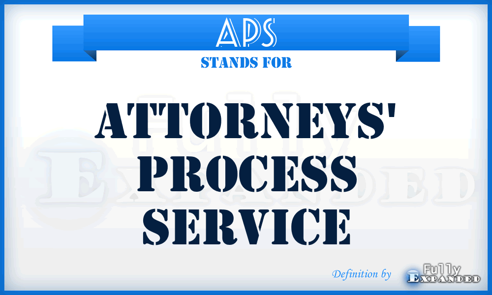 APS - Attorneys' Process Service