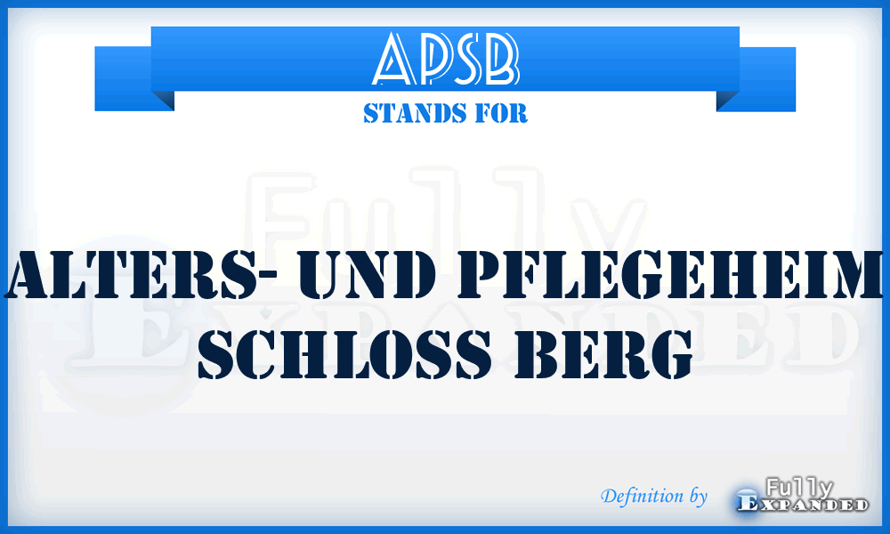 APSB - Alters- und Pflegeheim Schloss Berg