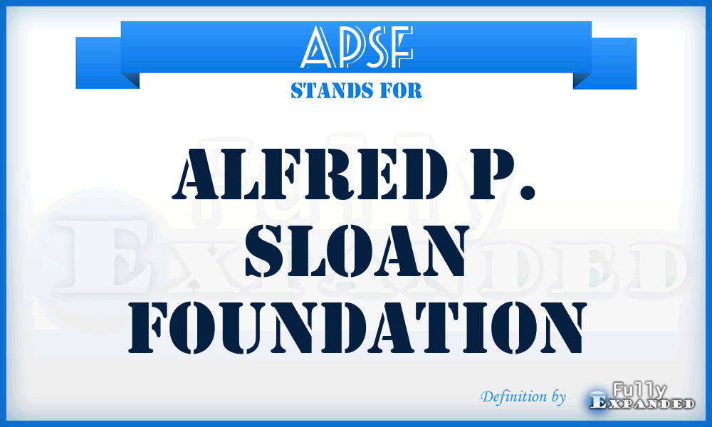 APSF - Alfred P. Sloan Foundation