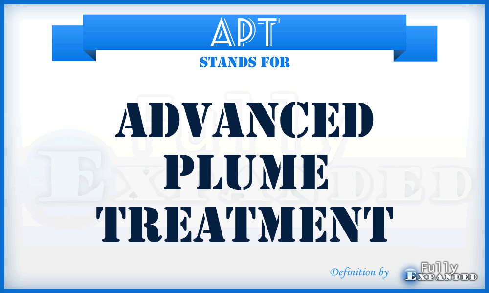 APT - Advanced Plume Treatment