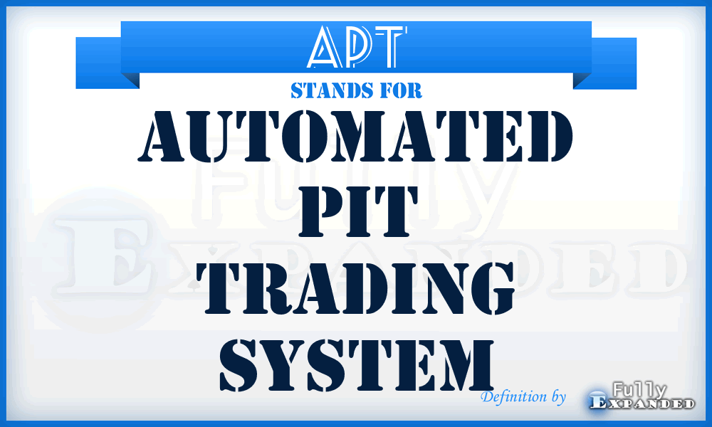 APT - Automated Pit Trading system