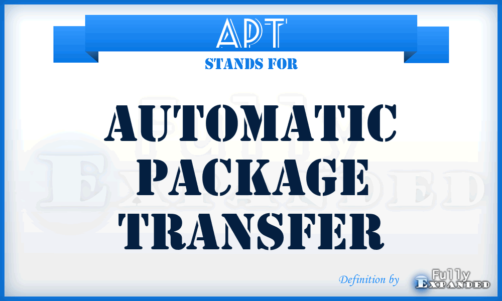 APT - Automatic Package Transfer