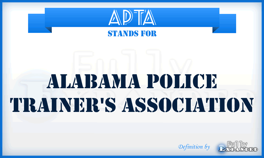 APTA - Alabama Police Trainer's Association