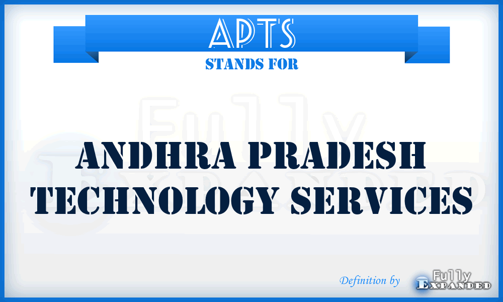 APTS - Andhra Pradesh Technology Services