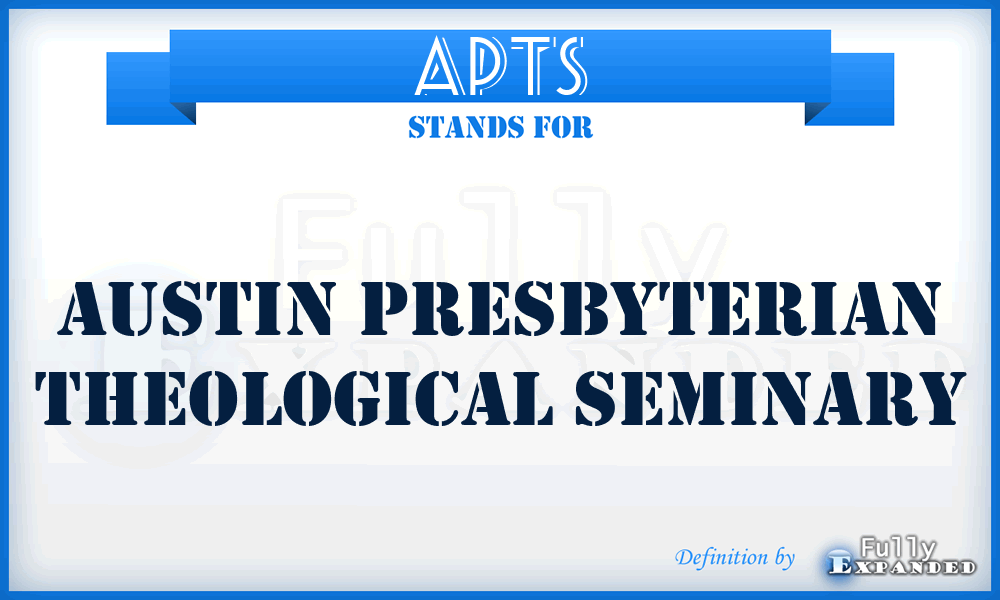 APTS - Austin Presbyterian Theological Seminary