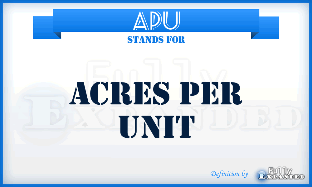 APU - Acres Per Unit