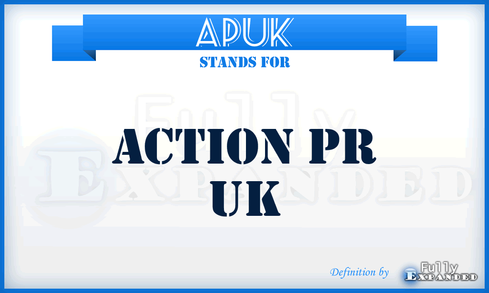 APUK - Action Pr UK