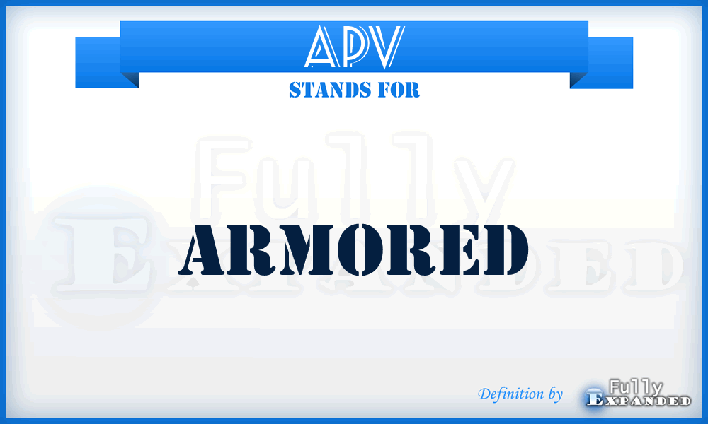 APV - Armored