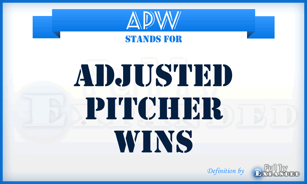 APW - Adjusted Pitcher Wins