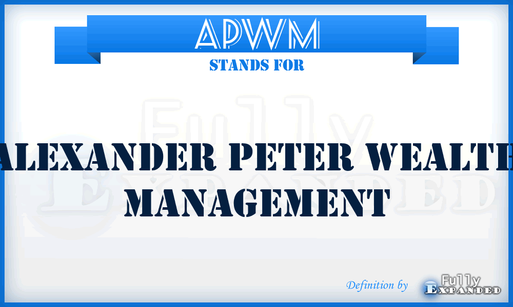 APWM - Alexander Peter Wealth Management