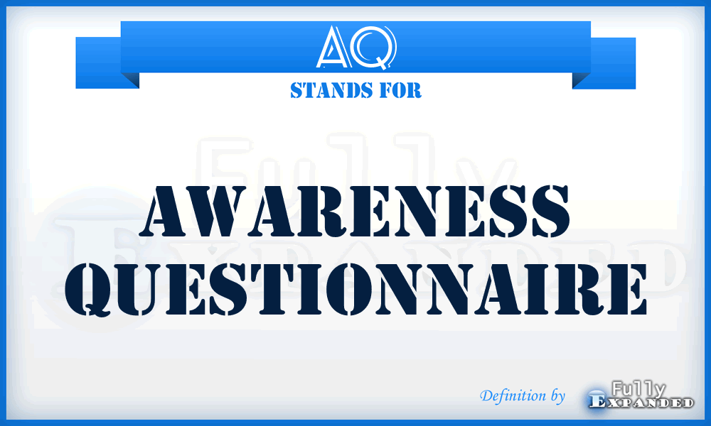 AQ - Awareness Questionnaire