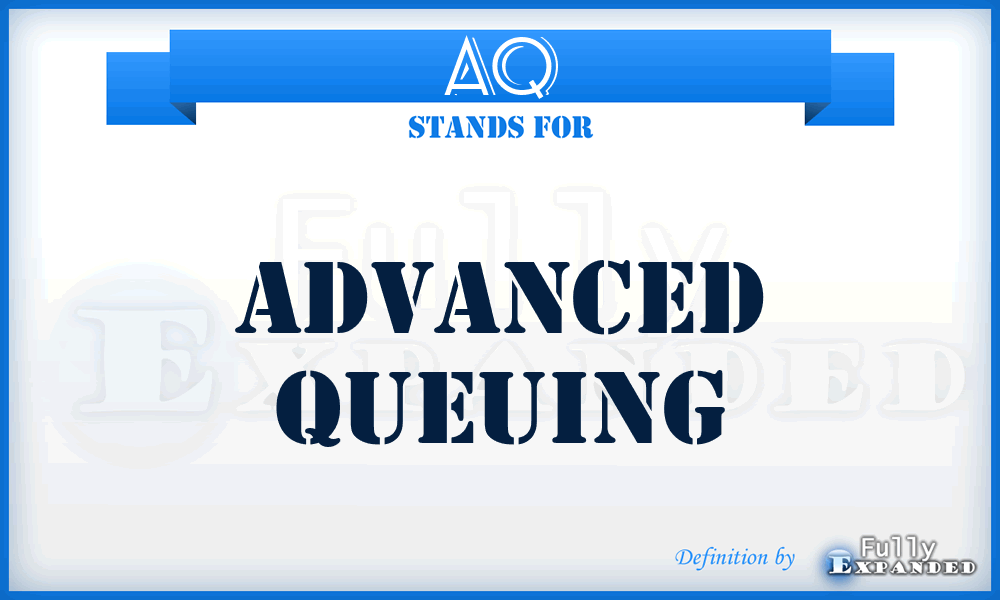 AQ - Advanced Queuing