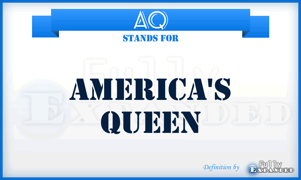 AQ - America's Queen