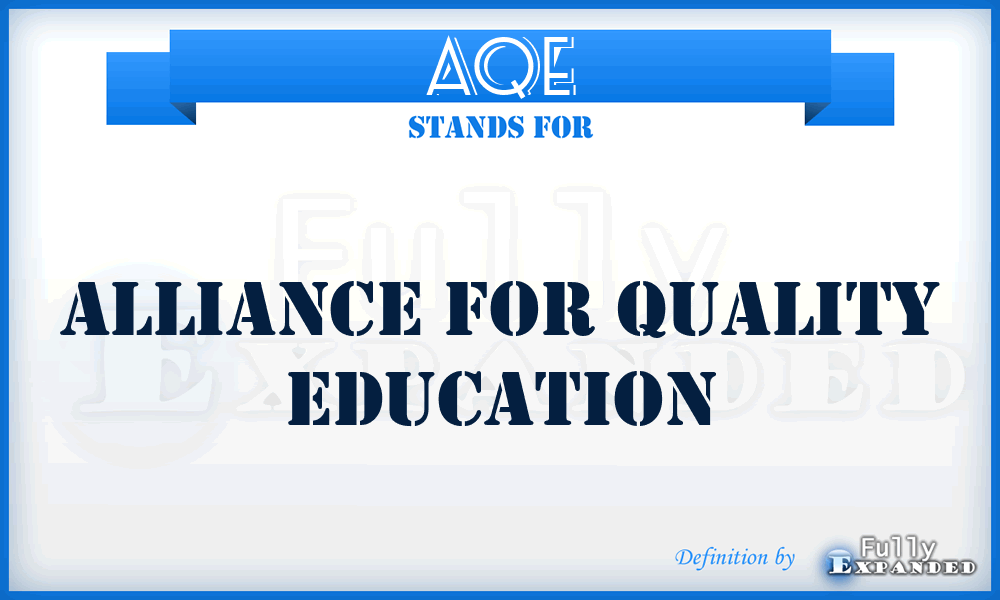 AQE - Alliance for Quality Education
