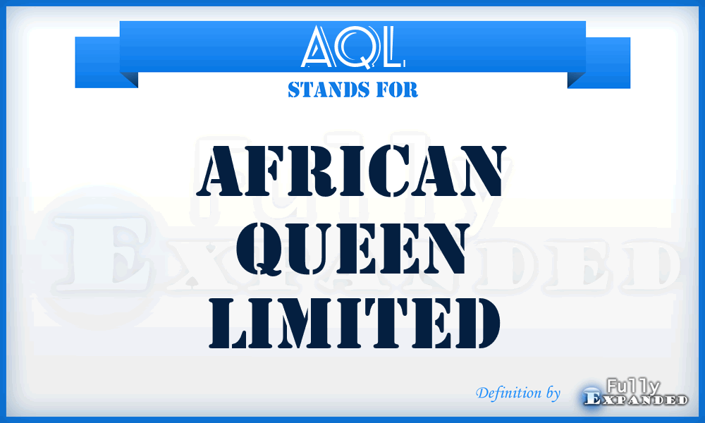 AQL - African Queen Limited