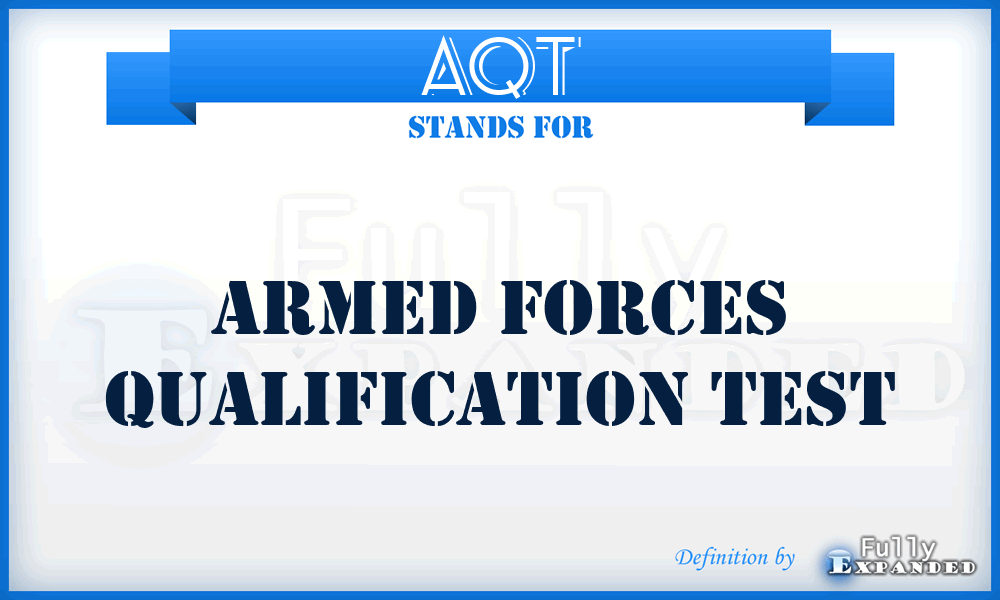 AQT - Armed forces Qualification Test