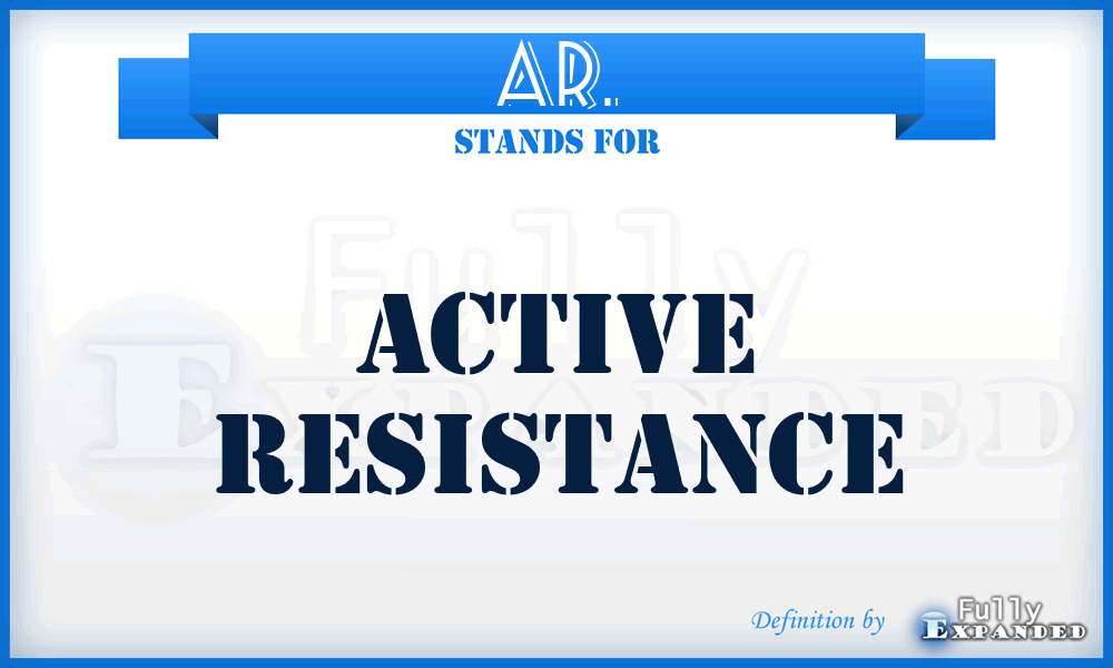 AR. - Active Resistance