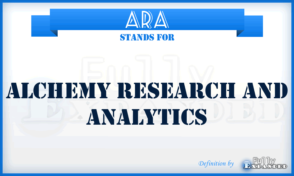 ARA - Alchemy Research and Analytics